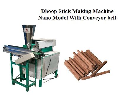 Dhoop Stick Making Machine Nano Model With Conveyor belt